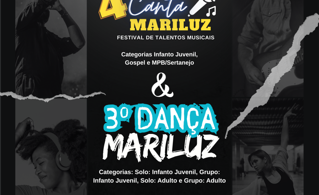 Inscrições Abertas – 4º Canta Mariluz e 3º Dança Mariluz