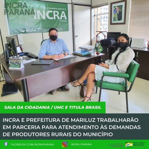 Incra e Prefeitura de Mariluz, trabalharão em parceria para atender demandas dos Produtores Rurais 