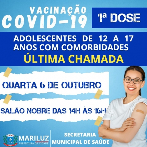 Calendário de vacinação contra a Covid-19 última chamada para adolescentes de 12 a 17 anos