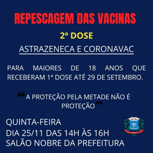 Vacinação contra a Covid-19 repescagem das vacinas AstraZeneca e CoronaVac segunda dose