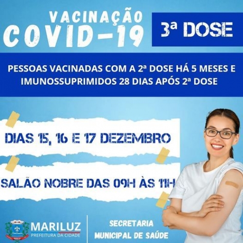 Vacinação contra a Covid-19 3ª Dose /Dose de reforço.