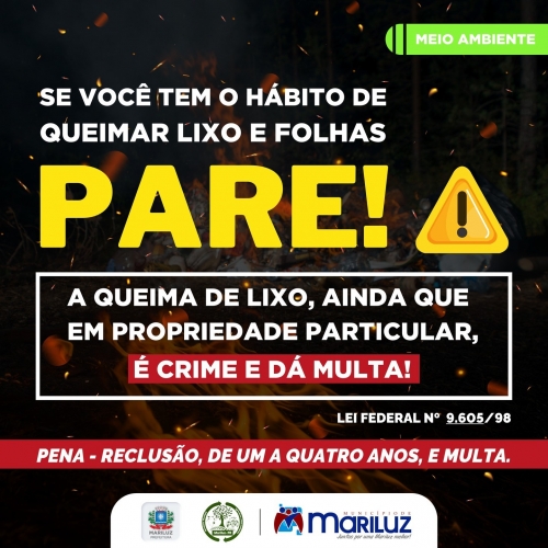 Divisão Municipal de Meio Ambiente, faz alerta sobre os perigos de se queimar lixo no perímetro urbano