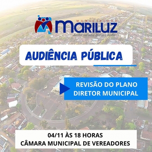 Audiência Publica referente a Revisão do Plano Diretor de nossa cidade