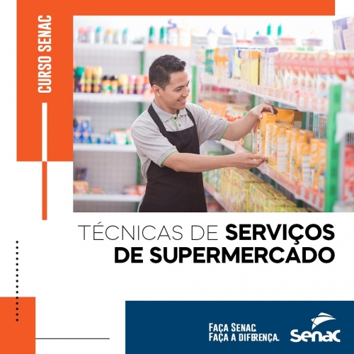 Curso gratuito no Senac técnicas de serviços de supermercados