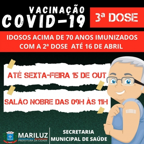 Calendário de vacinação contra a Covid-19 3ª dose para idosos com idade acima dos 70 anos