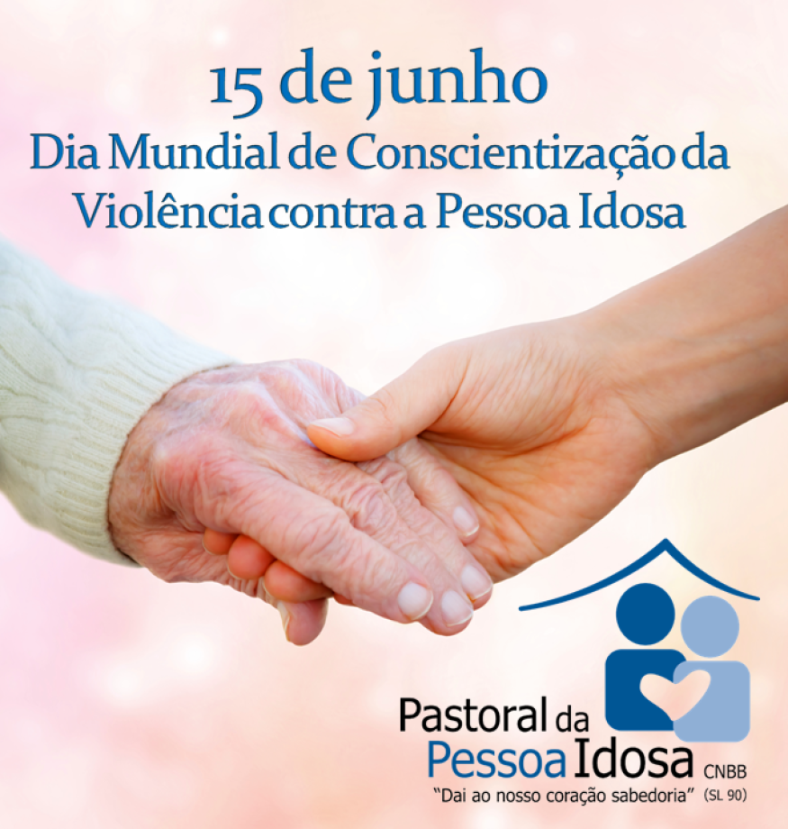 15 de junho é o Dia Mundial de Conscientização da Violência Contra a Pessoa Idosa