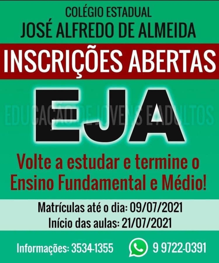 Colégio Estadual José Alfredo de Almeida está com inscrições abertas para EJA ensino fundamental e médio