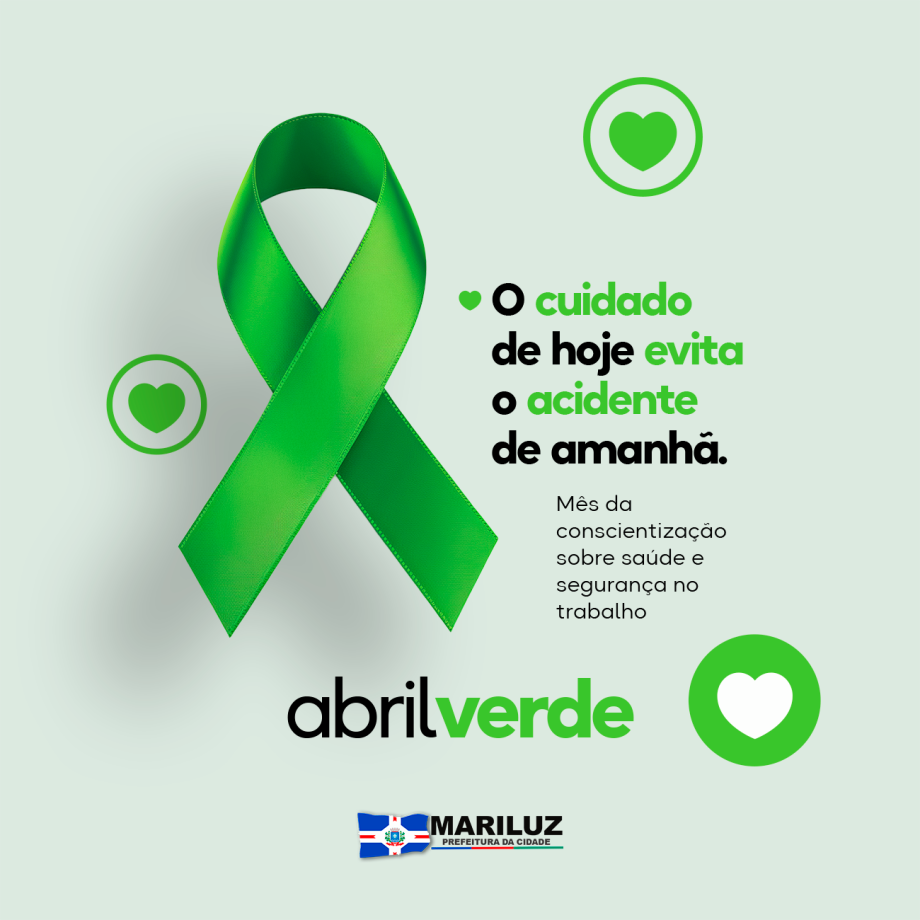 Abril Verde: Um Mês pela Saúde e Segurança no Trabalho 
