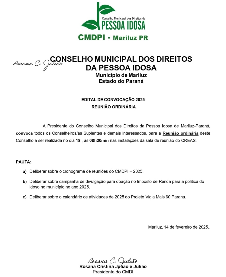O Conselho Municipal dos Direitos da Pessoa Idosa lançou edital de convocação para a realização de reunião ordinária que