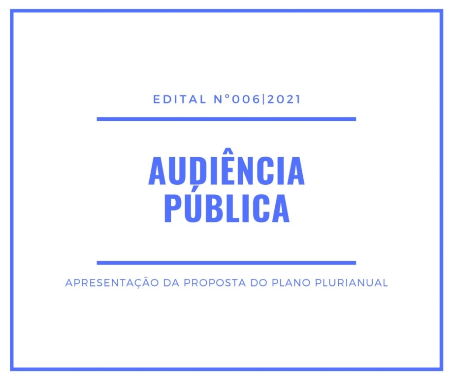 Audiência Pública referente apresentação da proposta do Plano Plurianual