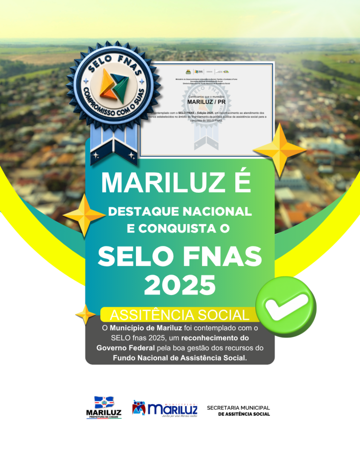 Assistência Social de Mariluz é destaque nacional e recebe o selo FNAS concedido pelo Fundo Nacional de Assistência Soci